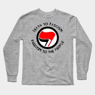 Death to Fascism, Freedom to the People Long Sleeve T-Shirt